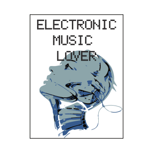 TECHNO HOUSE MUSIC LOVERS T-Shirt