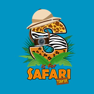 S is for SAFARI Tourist T-Shirt