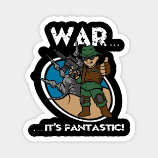 War... It's Fantastic Magnet