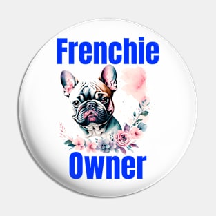 Frenchie Owner Pin