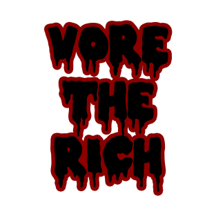 VORE THE RICH T-Shirt