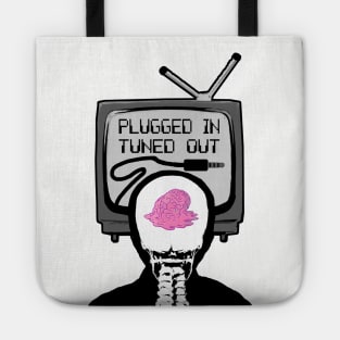 Plugged In, Tuned Out. Tote