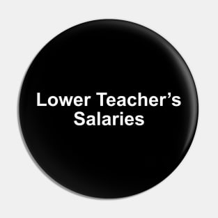 lower teacher salaries funny Pin