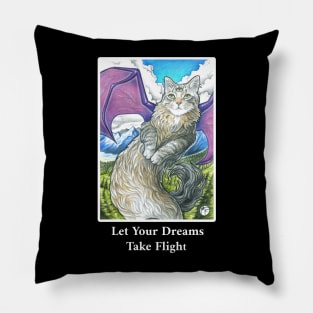 Cat Dragon - Let Your Dreams Take Flight Quote - Black Outlined Version Pillow