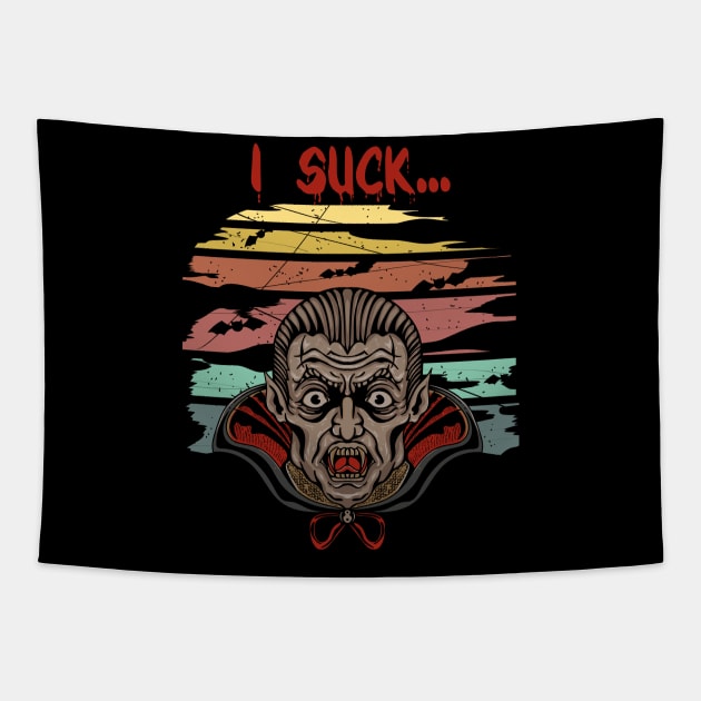 I Suck Funny Vampire Dracula Halloween Design Tapestry by Up 4 Tee