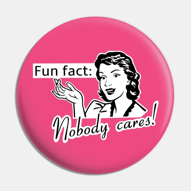 Sarcastic woman, nobody cares Pin by TimAddisonArt