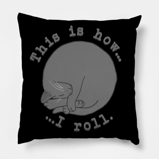 Rolling Cat - Gray Pillow by CCDesign