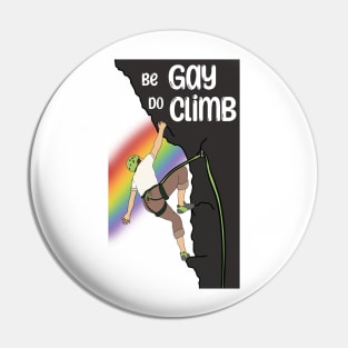 Be Gay Do Climb Lead Pin