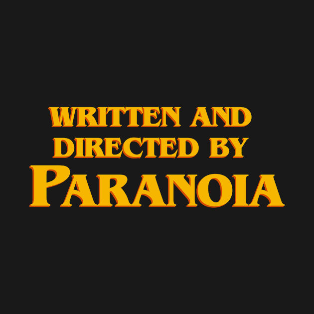 Written and directed by Paranoia by BOO