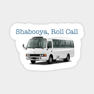 Shabooya Roll Call Magnet