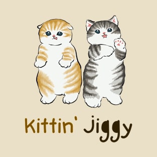 Kittin' Jiggy T-Shirt