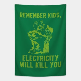 vintage electricity will kill you - green distressed Tapestry