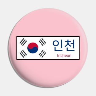 Incheon City in South Korean Flag written in Hangul Pin