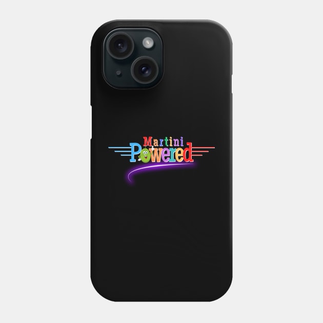 Martini Powered Phone Case by Kenny The Bartender's Tee Emporium