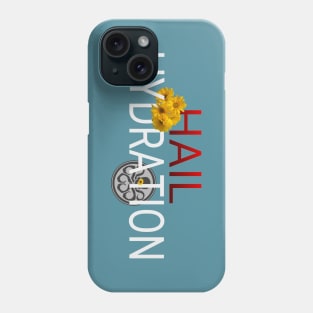 Hail Hydration Phone Case