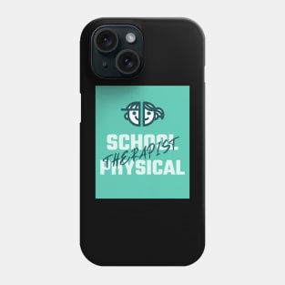 School Physical Therapist Phone Case