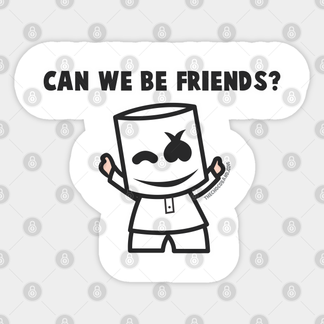 Can We Be Friends Marshmello Face Aufkleber Teepublic De