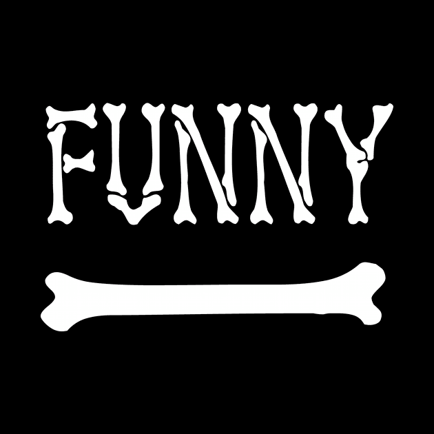 Funny Bone (White on Black) by VernenInk