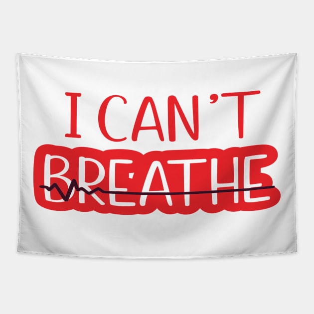 I can't breathe Tapestry by Cargoprints