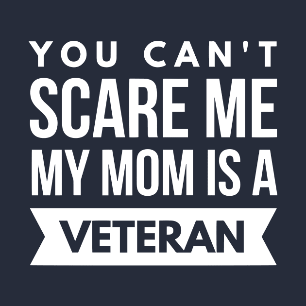 My Mom is a Veteran by tshirtexpress