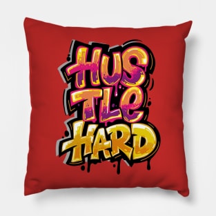 Hustle Hard - Typhography Style Pillow