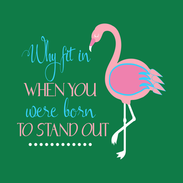 Cute Transgender Lgbt Flamingo Why Fit In Born To Stand Out