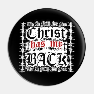 Christ has my back Pin