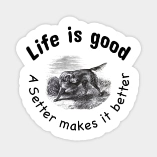 Setter Dog Quote Magnet