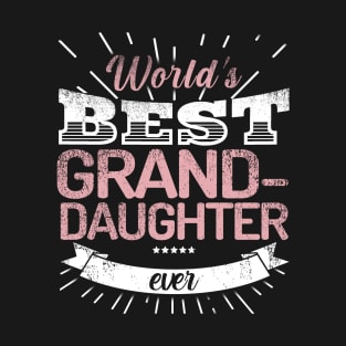 World's Best Grand-Daughter Ever T-Shirt