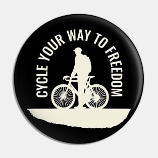 Cycle Your Way to Freedom Pin