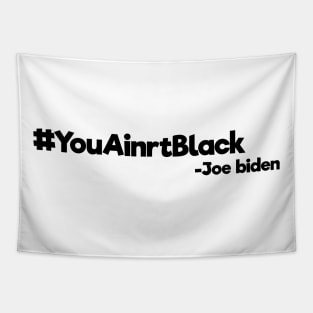 youaintblack , you ain't black , 2020 Tapestry