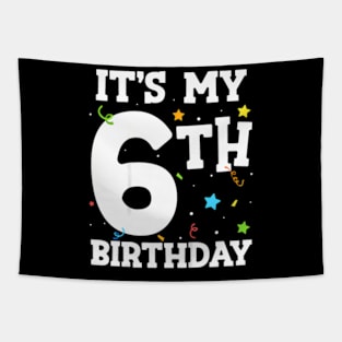 Kids It'S My 6Th Birthday 6 Six Happy Birthday Boy Or Girls Tapestry