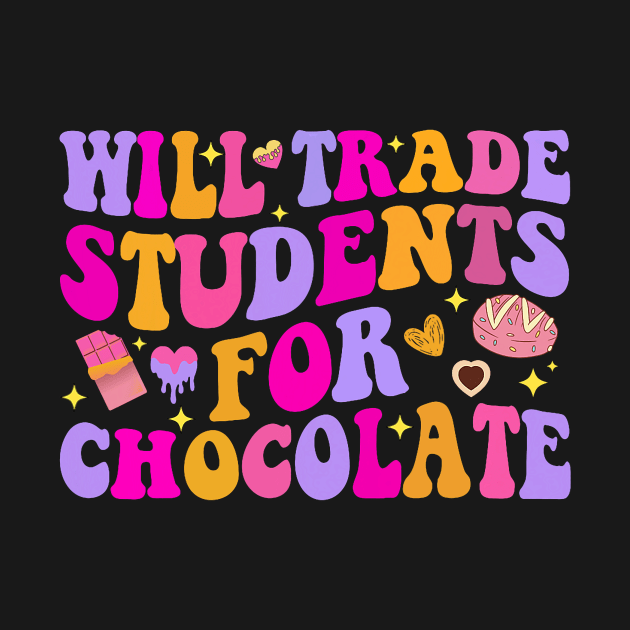 Groovy Design Will Trade Students For Chocolate Teacher by Neldy