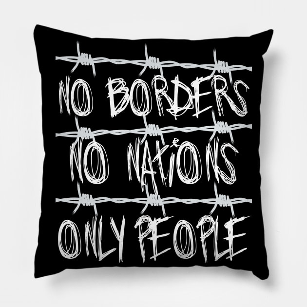 No Borders No Nations Only People - Abolish Ice, Close The Camps Pillow by SpaceDogLaika