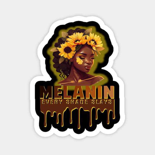 Melanin Every Shade Slays Black History Month Africa Pride Magnet by albaley