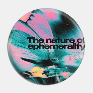 Ephemerality Pin