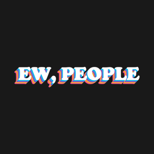 EW PEOPLE T-Shirt