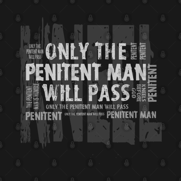 Only the Penitent Man Will Pass by CoolDojoBro