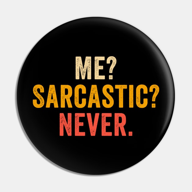 Me Sarcastic never Pin by unaffectedmoor