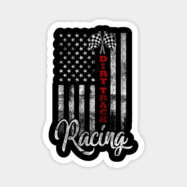 American Flag Dirt Track Racing Gift Shirt Car Bike Driver Magnet by blacks store