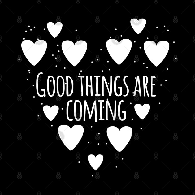 Good things are coming by BlackMeme94