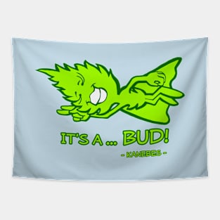 It's a ... Bud! - Kanebes - Tapestry
