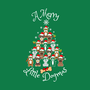 A Merry Little Dogmas T-Shirt