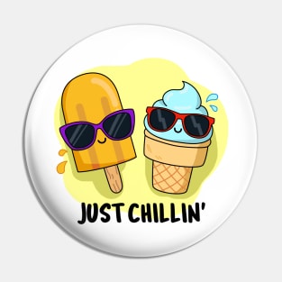 Just Chillin Cute Ice Cream Pun Pin