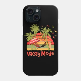 Vacay Mode Phone Case