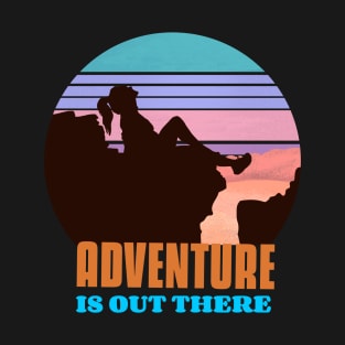 Adventure is out there adventurer T-Shirt