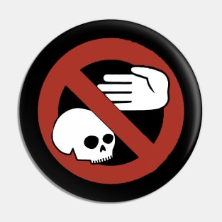 Don't Touch The Skulls In The Paris Catacombs Pin