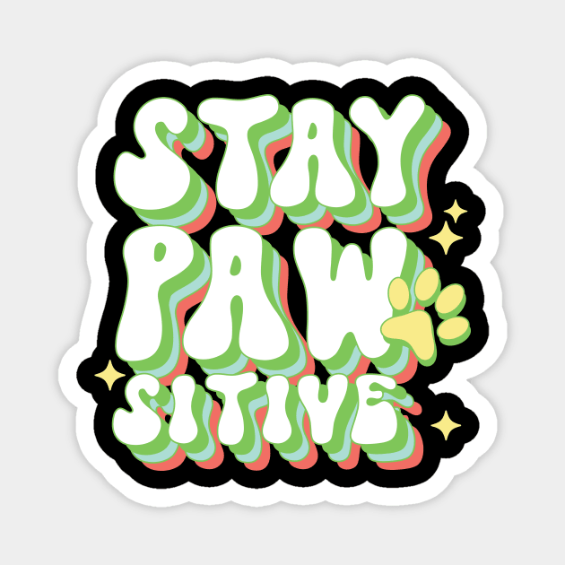 Retro Stay Pawsitive Dog Paw Magnet by The WYLD Tribe