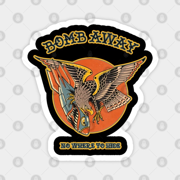 Bomb Away no Where to hide Magnet by SaeAndi Store