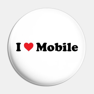 I Love Mobile Pin